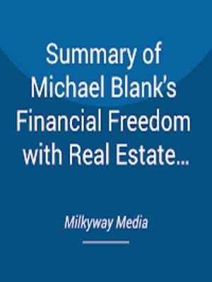 cover image of Summary of Michael Blank's Financial Freedom with Real Estate Investing
